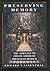 Preserving Memory: the Struggle to Create America's Holocaust Museum
