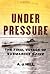 Under Pressure: The Final V...