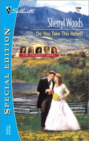 Do You Take This Rebel? (The Calamity Janes #1)