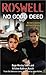 No Good Deed (Roswell, #2)