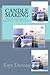 Candle Making: How To Instr...