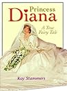 Princess Diana: A True Fairy Tale
