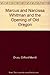 Marcus and Narcissa Whitman and the Opening of Old Oregon Volumes I and II