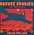 Coyote Stories for Children...
