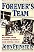 Forever's Team by John Feinstein