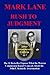 Rush To Judgment: The #1 Bestseller That Dares to Reveal What the Warren Report Concealed About the Assassination of John F. Kennedy