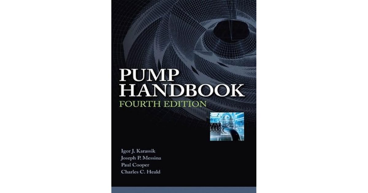 Pump Handbook by Igor J. Karassik