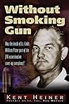 Without Smoking Gun: Was The Death Of Lt. Cmdr. William B. Pitzer Part of the Jfk Assassination Cover-up Conspiracy?
