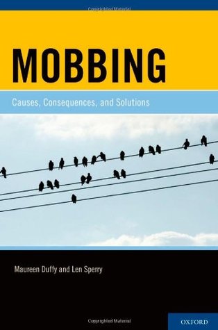 Mobbing: Causes, Consequences, and Solutions (Hardcover)