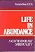 Life in Abundance: A Contemporary Spirituality