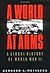 A World At Arms: A Global H...