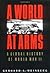 A World At Arms by Gerhard L. Weinberg