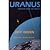 URANUS Freedom From The Known (Llewellyn's Modern Astrology Library)