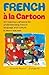 French A La Cartoon