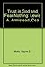Trust in God and Fear Nothing: Lewis A. Armistead, CSA