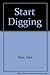 Start Digging by Dan Herr