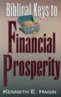Biblical Keys to Financial Prosperity by Kenneth E. Hagin