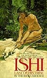 Ishi, Last of His...