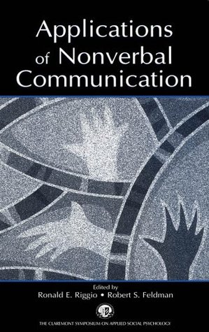 Applications of Nonverbal Communication (Kindle Edition)