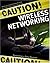 Caution! Wireless Networking: Preventing a Data Disaster