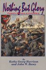 Nothing but Glory: Pickett's Division at Gettysburg (Hardcover)