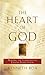 The Heart of God: Praying the Scriptures to Expand Your Vision