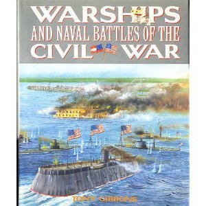 Warships and Naval Battles of the Civil War (Hardcover)