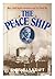 The peace ship by Barbara S. Kraft