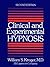 Clinical and Experimental Hypnosis by William S. Kroger
