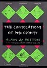 The Consolations of Philosophy by Alain de Botton