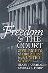 Freedom and the Court: Civil Rights and Liberties in the United States (Eighth Edition) Freedom and the Court: Civil Rights and Liberties in the United States (Eighth Edition)