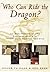 Who Can Ride the Dragon?: An Exploration of the Cultural Roots of Traditional Chinese Medicine