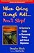 When Going Through Hell... Don't Stop! A Survivor's Guide to ... by Douglas Bloch