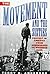 The Movement and the Sixties: Protest in America from Greensboro to Wounded Knee