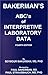 Bakerman's ABC's of Interpretive Laboratory Data