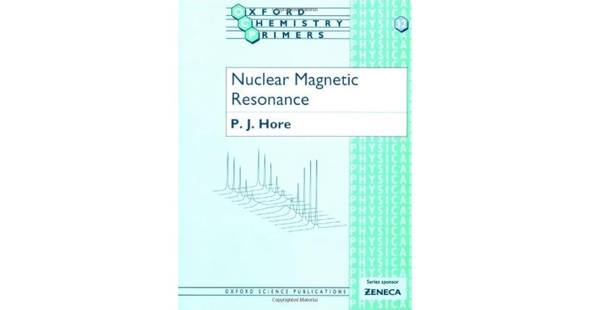 Nuclear Resonance by P.J. Hore