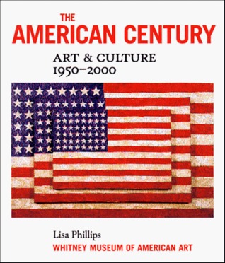 The American Century: Art and Culture, 1950-2000 (Hardcover)