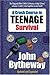 Crash Course in Teenage Survival by John Bytheway
