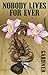 Nobody Lives For Ever by John  Gardner