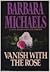 Vanish with the Rose