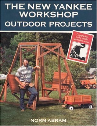 The New Yankee Workshop Outdoor Projects (Paperback)