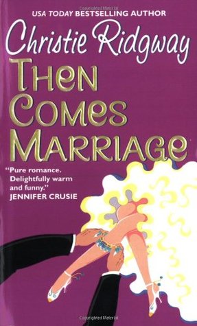 Then Comes Marriage (Hot Water, California, #2)