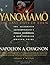 Yanomamo - The Last Days Of Eden by Napoleon A. Chagnon