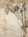 The Drawings of Annibale Carracci The Drawings of Annibale Carracci