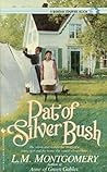Pat of Silver Bush by L.M. Montgomery