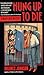 Hung Up to Die (Mandy Dyer,...