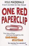 One Red Paperclip by Kyle Macdonald One Red Paperclip by Kyle Macdonald