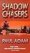 Shadow Chasers by Paul Adam