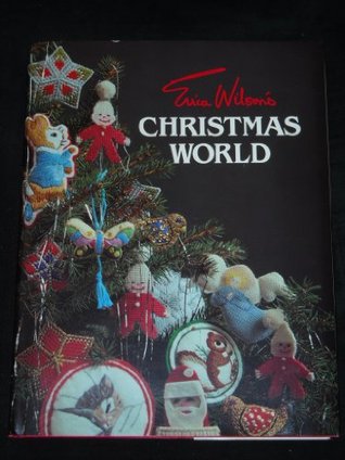 Erica Wilson's Christmas World (Hardcover)