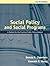 Social Policy and Social Programs: A Method for the Practical Public Policy Analyst (4th Edition)